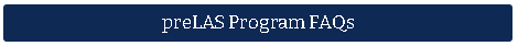 preLAS Program FAQs