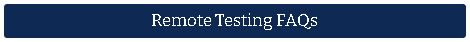 Remote Testing FAQs